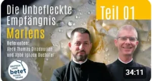 Videolink zu Die Unbefleckte Empfängnis Mariens Teil 1