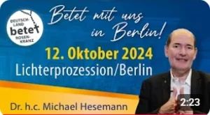 Videolink zu Betet mit uns in Berlin! 12. Oktober 2024