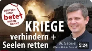 Videolink zu Kriege verhindern und Seelen retten