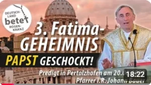Videolink zu 3. Fatima-Geheimnis: Papst geschockt!