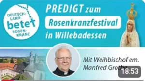 Videolink zu Predigt zum Rosenkranzfestival in Willebadessen