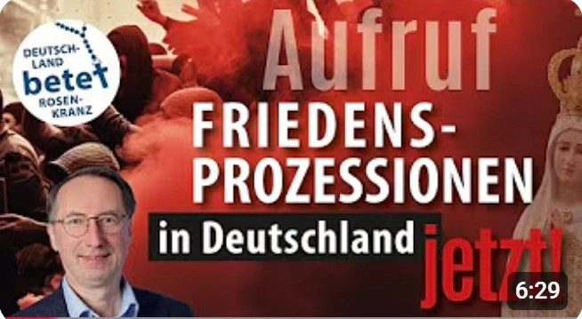Videolink zu Aufruf Friedensprozessionen in Deutschland jetzt!