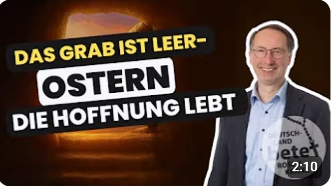 Videolink zu Ostern: Das Grab ist leer - die Hoffnung lebt